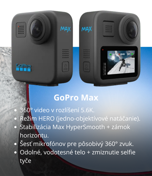 GoPro Max - 360 stupňová kamera, ktorá zachytí všetko okolo seba v krásnom čistom rozlíšení|Xtreme.sk